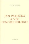 Jan Patočka věc fenomenologie Petr Rezek