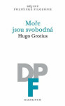 Moře jsou svobodná Hugo Grotius