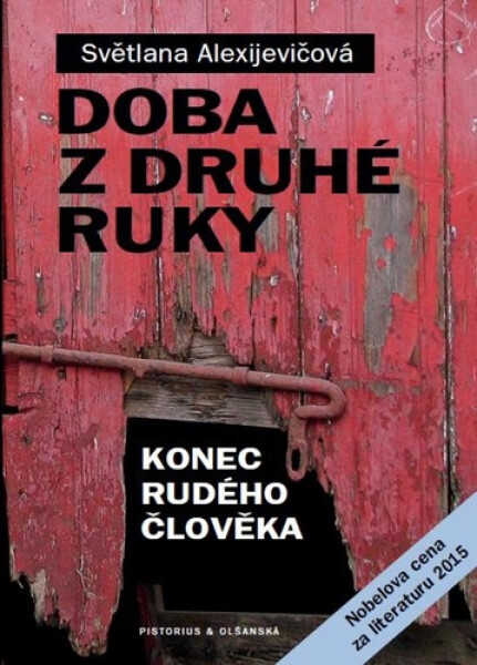Doba z druhé ruky - Konec rudého člověka - Světlana Alexijevičová