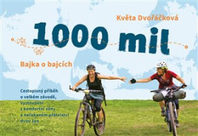 1000 mil - Bajka o bajcích - Květa Dvořáčková