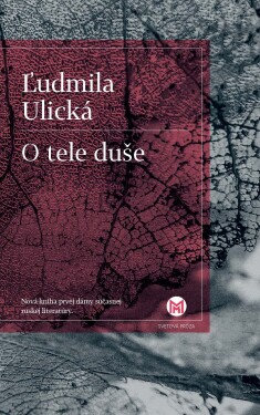 O tele duše (slovensky) - ?udmila Ulická