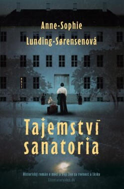 Tajemství sanatoria Anne-Sophie Lunding-Sorensenová