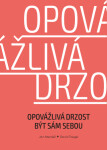 Opovážlivá drzost být sám sebou - Jan Menděl, David Toegel - e-kniha