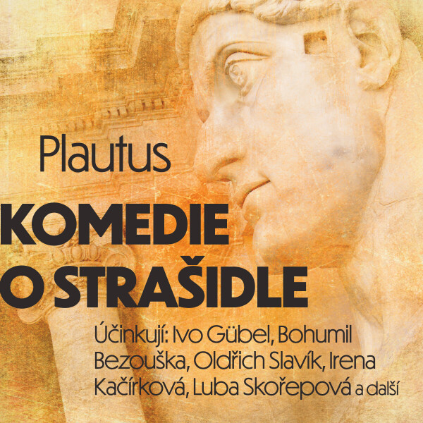 Komedie o strašidle - Titus Maccius Plautus - audiokniha