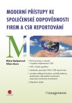 Moderní přístupy ke společenské odpovědnosti firem CSR reportování Klára Kašparová,