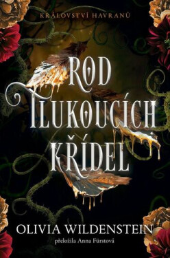 Rod tlukoucích křídel - Olivia Wildenstein