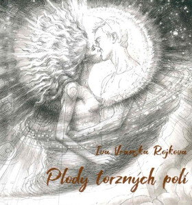 Plody torzných polí - Ivana Vranská Rojková