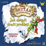 Jak zlomit dračí prokletí (Škyťák 4 - Šelmovská štika IV) - CDmp3 - Cressida Cowell