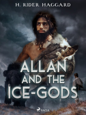 Allan and the Ice-Gods - H. Rider Haggard - e-kniha
