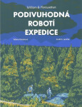 Podivuhodná robotí expedice