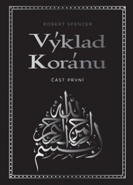 Výklad Koránu – Část první