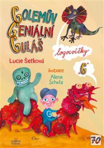 Golemův geniální guláš Lucie Šetková