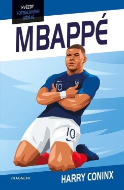 Hvězdy fotbalového hřiště - Mbappé, 2. vydání - Harry Coninx