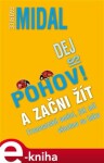 Dej si pohov! A začni žít. Francouzské umění, jak mít všechno na háku - Fabrice Midal e-kniha