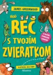 Hoď reč s tvojím zvieratkom... a ďalšími zvieracími kamošmi