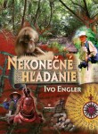 Nekonečné hľadanie Ivo Engler