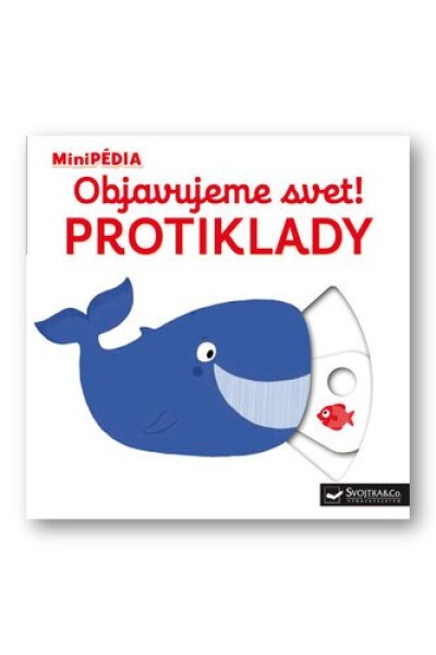 Objavujeme svet! Protiklady - Nathalie Choux