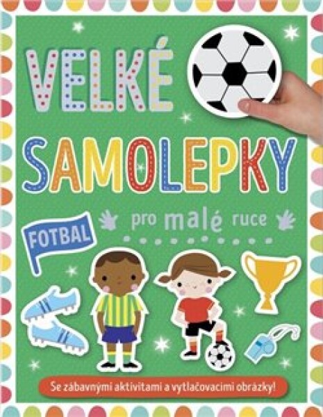 Velké samolepky pro malé ruce Fotbal