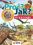 Dinosauři Proč? Jak?