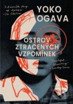 Ostrov ztracených vzpomínek - Jóko Ogawa