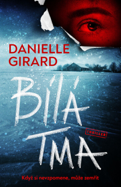 Bílá tma - Danielle Girard - e-kniha