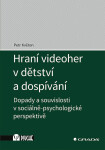 Hraní videoher dětství dospívání Petr Květon