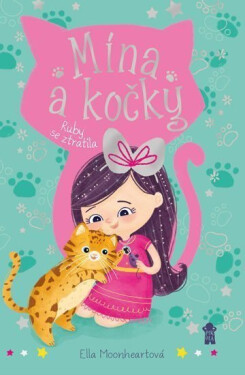 Mína a kočky: Ruby se ztratila - Ella Moonheartová