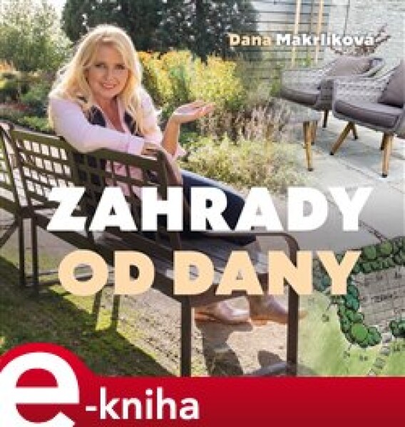 Zahrady od Dany Dana Makrlíková