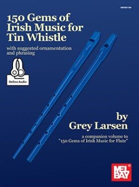 MS 150 Gems Of Irish Music For Tin Whistle