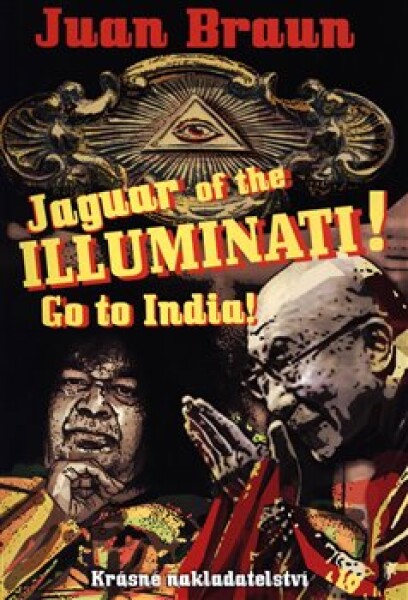Jaguar of the Illuminati!. Go to India! - Juan Braun