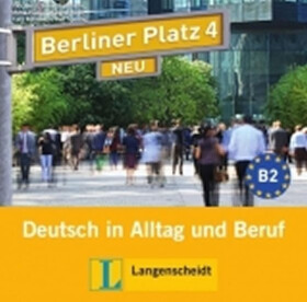 Berliner Platz 4 Neu (B2) – 2CD z. Lehrbuch - Eva Harst