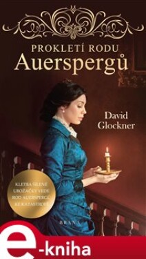 Prokletí rodu Auerspergů - David Glockner e-kniha