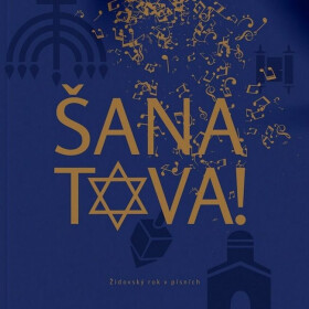 Šana Tova Židovský rok v písních