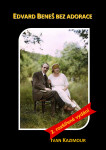 Edvard Beneš bez adorace - Ivan Kazimour