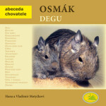 Osmák degu - Abeceda chovatele - Vladimír Motyčka