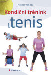 Kondiční trénink pro tenis - Michal Vágner
