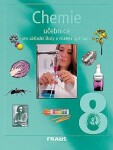 Chemie 8 pro ZŠ a víceletá gymnázia - Učebnice, 1. vydání - autorů kolektiv