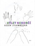 Výlet nekončí - Ellen Jilemnická