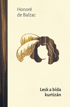 Lesk a bída kurtizán - Honoré De Balzac