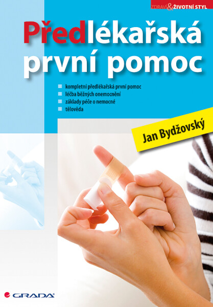 Předlékařská první pomoc - Jan Bydžovský