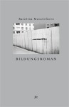 Bildungsroman - Kateřina Matuštíková