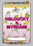 Obloučky s myškami (grafomotorická cvičení) - Jan Mihálik