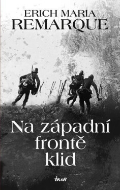Na západní frontě klid, Erich Maria Remarque