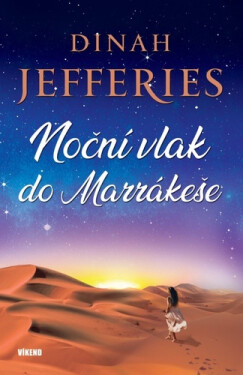 Noční vlak do Marrákeše - Dinah Jefferies