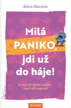Milá paniko, jdi už do háje!
