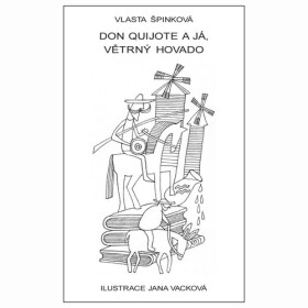Don Quijote já, větrný hovado