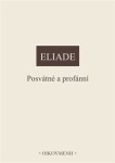 Posvátné profánní Mircea Eliade