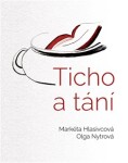 Ticho a tání - Markéta Hlasivcová