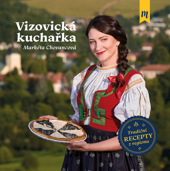 Vizovická kuchařka - Markéta Chovancová