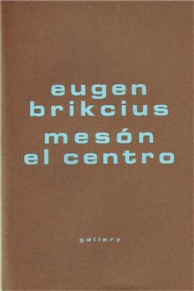 Mesón El Centro Eugen Brikcius